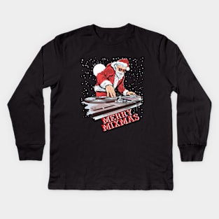 Christmas Santa Claus Playing Dj Merry Mixmas Kids Long Sleeve T-Shirt